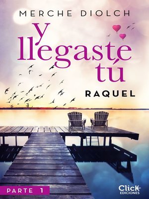 cover image of Y llegaste tú 1. Raquel